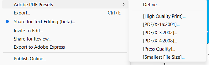InDesign's Adobe PDF Presets submenu, listing Define..., [High Quality Print], [PDF/X-1a:2001], [PDF/X-3:2002], [PDF/X-4:2008], [Press Quality], and [Smallest File Size].